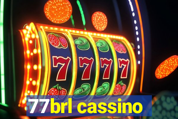 77brl cassino